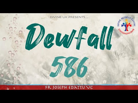 Dewfall 586 - Pray for the land you live in