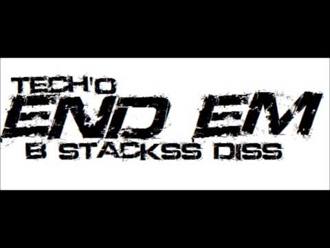 Tech'o - End Em (B STACKSSS DISS)
