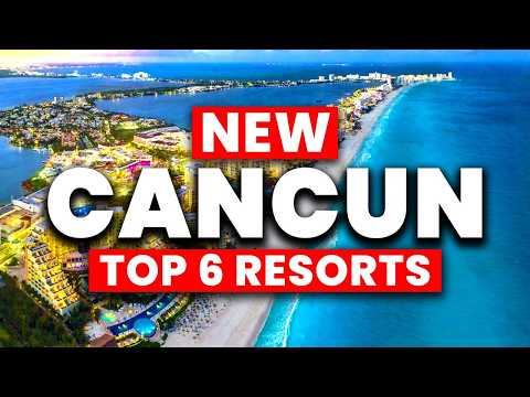 2025 | Top 6 BEST All Inclusive Resorts in Cancun Mexico