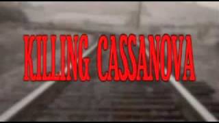 Killing Cassanova EPK