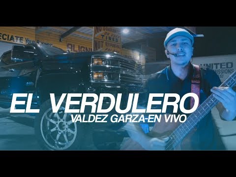 Valdez Garza - El Verdulero / En vivo