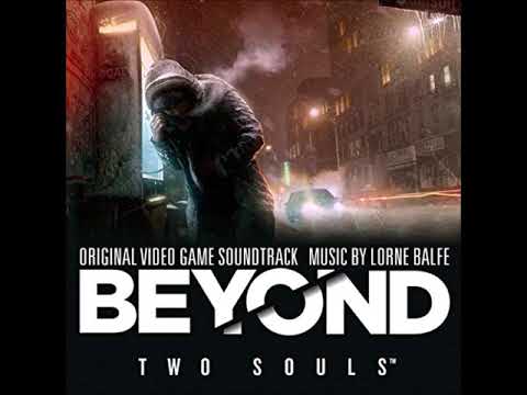 BEYOND: Two Souls - Complete Soundtrack - 36 - Birth (\Homeless\)