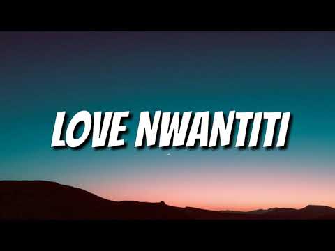 CKAY - LOVE NWANTINTI LYRICS