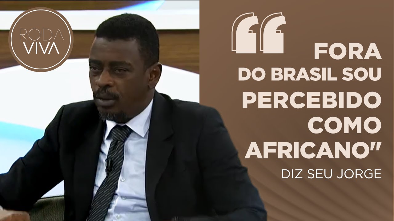 "O espaço público para o negro nos EUA é tão ruim quanto no Brasil", afirma Seu Jorge