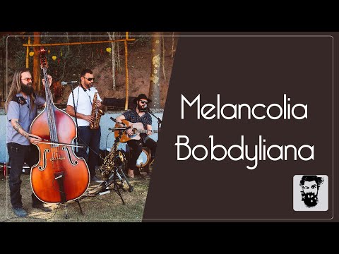 Melancolia Bobdyliana - Murillo Augustus