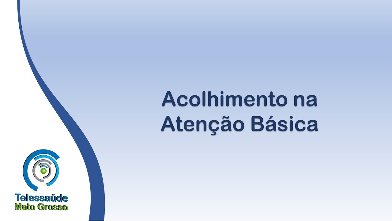 Acolhimento na Atenção Básica