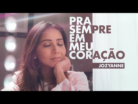 Jozyanne - Pra Sempre em Meu coração #EspecialDiaDasMaes (Cover Cristina Mel)