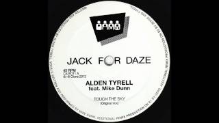 Alden Tyrell ft Mike Dunn - Touch The Sky (Original) (Clone Jack For Daze 011)