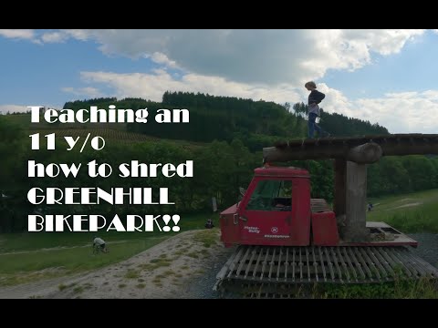 Teaching an 11 y o how to shred Greenhill Bikepark!!