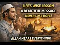 Achi Baat About Life Powerful Islamic Motivation Allah Is Always With You