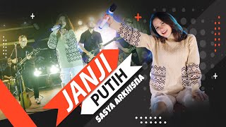 Download lagu SASYA ARKHISNA - JANJI PUTIH (Beta Janji Beta Jaga Ale Untuk Selamanya) | mp3
