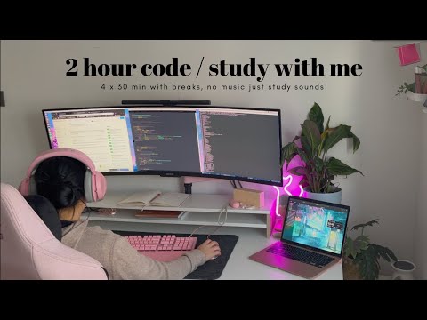 2 hour code / study with me | no music & timer on screen