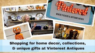 Shopping for home decor, collections and unique gifts at Vinterest Antiques