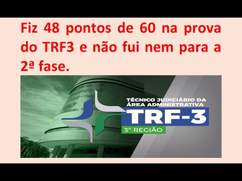 Reprovei no TRF3 em 2019. Técnico Judiciário. Escrevente Técnico Judiciário do TJ/SP fiz 78 pontos.