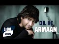 Dil Ke Armaan KK Hindi Romantic Songs Best New Hindi Romantic Songs Of All Time