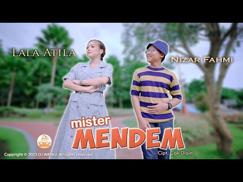 Dj Mister Mendem - Lala Atilla ft Nizar Fahmi (Official Music Video)