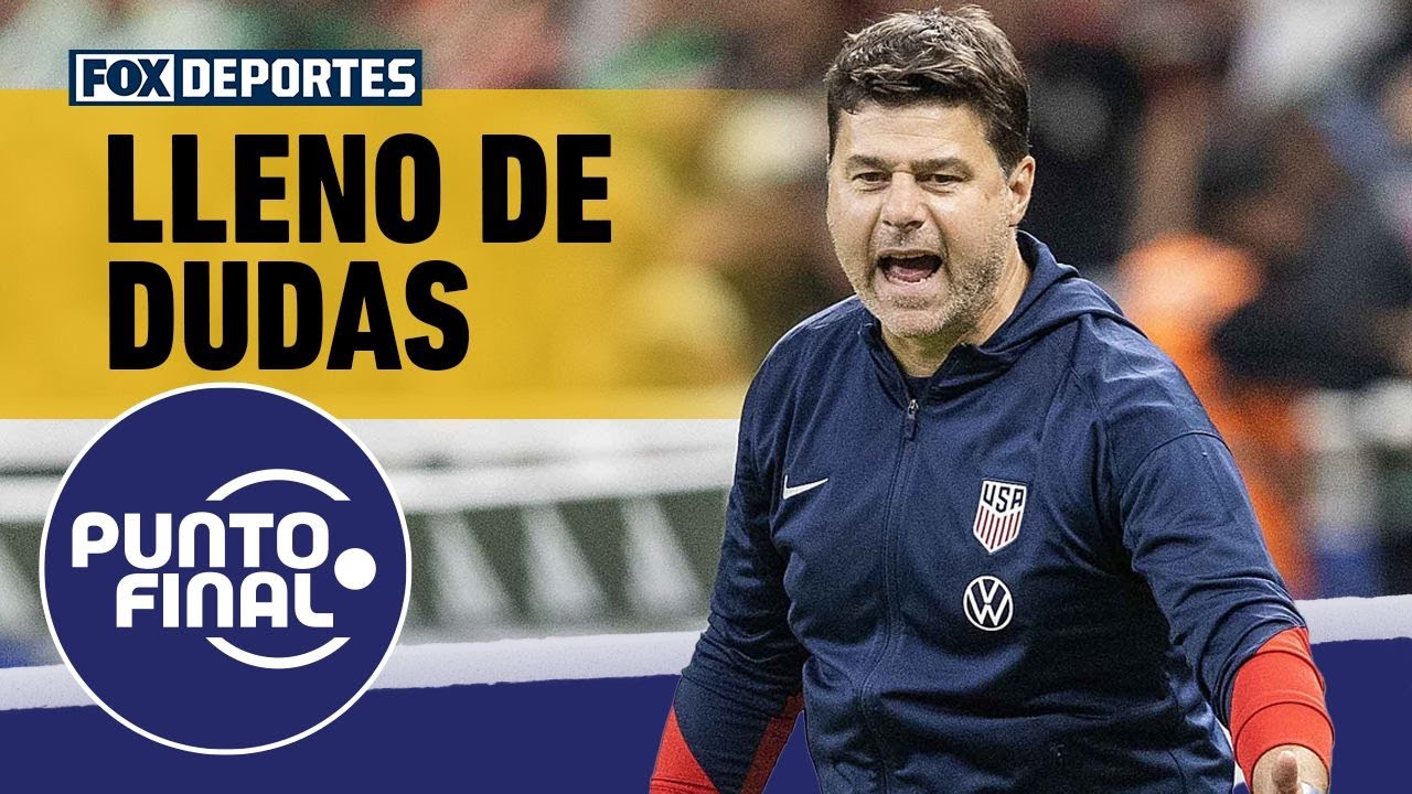 🤔🇺🇸 El caso MAURICIO POCHETTINO en USA entre falta de RESULTADOS, CRÍTICAS y DUDAS | Punto Final