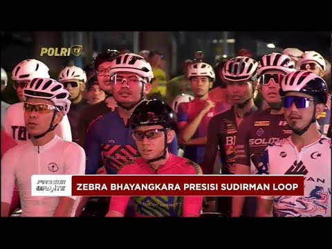 PRESISI UPDATE : ZEBRA BHAYANGKARA PRESISI SUDIRMAN LOOP 13/07/24 (14.00)