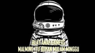 Download lagu status WA malming anak gamers mp3