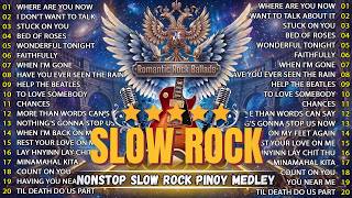Download lagu Slow Rock Love Song Nonstop 🎧 Rock Ballads 70S 80S 90S 🎼 Nonstop Pinoy Medley🎷 SLOW ROCK MEDLEY mp3