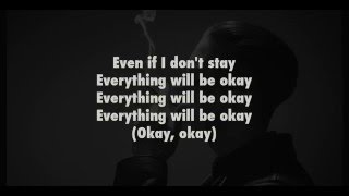 G-Eazy - Everything Will Be Okay (Ft. Kehlani) - Lyrics &amp; Download