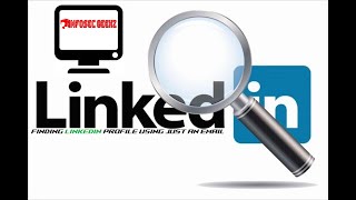 How to find Linkedin Profile using just an email? (OSINT)