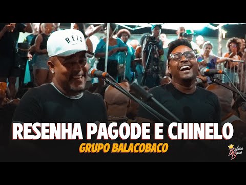Resenha Pagode e Chinelo - Grupo BalacoBaco part. Intimistas e Braga