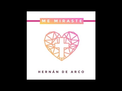 Hernan De Arco - Me Miraste