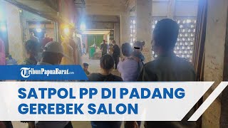 Satpol PP Kota Padang Gerebek Salon Diduga Jadi Tempat Prostitusi