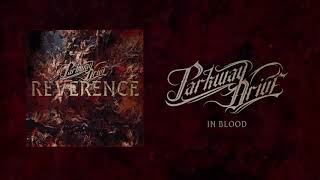 Parkway Drive - "In Blood" (Full Album Stream)