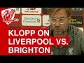 Jurgen Klopp Pre-Match Press Conference | Liverpool vs. Brighton