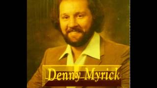 Denny Myrick - Sometimes You Just Can&#39;t Win
