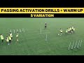 Passing Activation Drills + Warm UP | 4 Variation |  Football/Soccer Drill