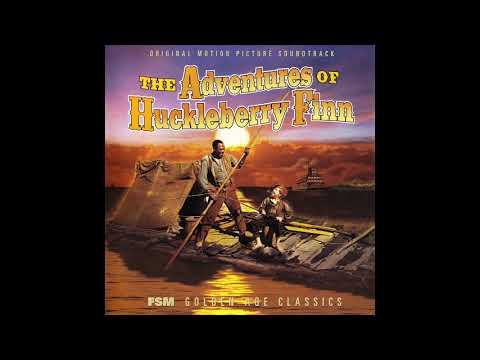 The Adventures Of Huckleberry Finn | Soundtrack Suite (Jerome Moross)