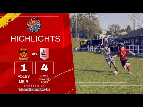 Foley Meir 1-4 Market Drayton Town | League Highlights | 08/03/25