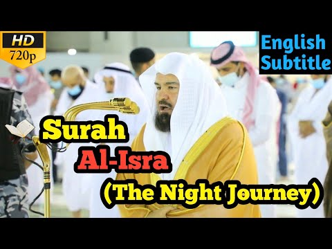 Sheikh Abdul Rahman Sudais||Surah Al-Isra||Quran recitation 2021||عبدالرحمن_السديس||Islamic Words