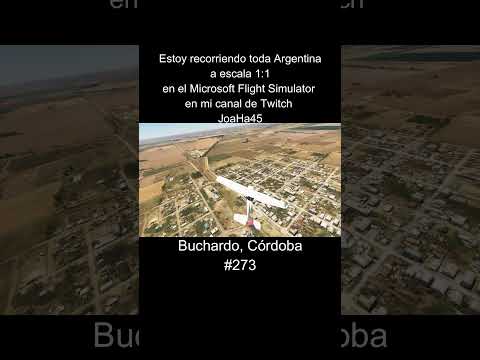 #buchardo #cordoba #cordobaargentina #argentina #microsoftflightsimulator  #microsoftflight