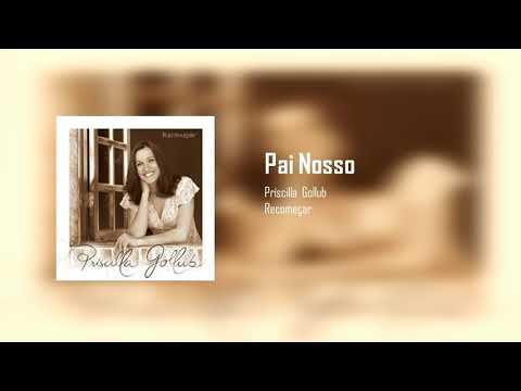 Pai Nosso - Priscilla Gollub