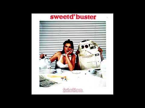 Sweet d'buster -   It Takes A Lot Of Time (To Let All People Know) .