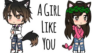 Girl Like You (Daniel J) GMV // Gachaverse