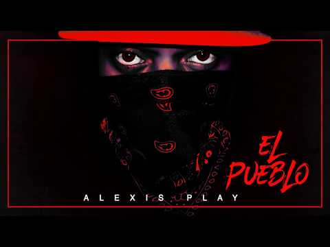 Alexis Play - El Pueblo