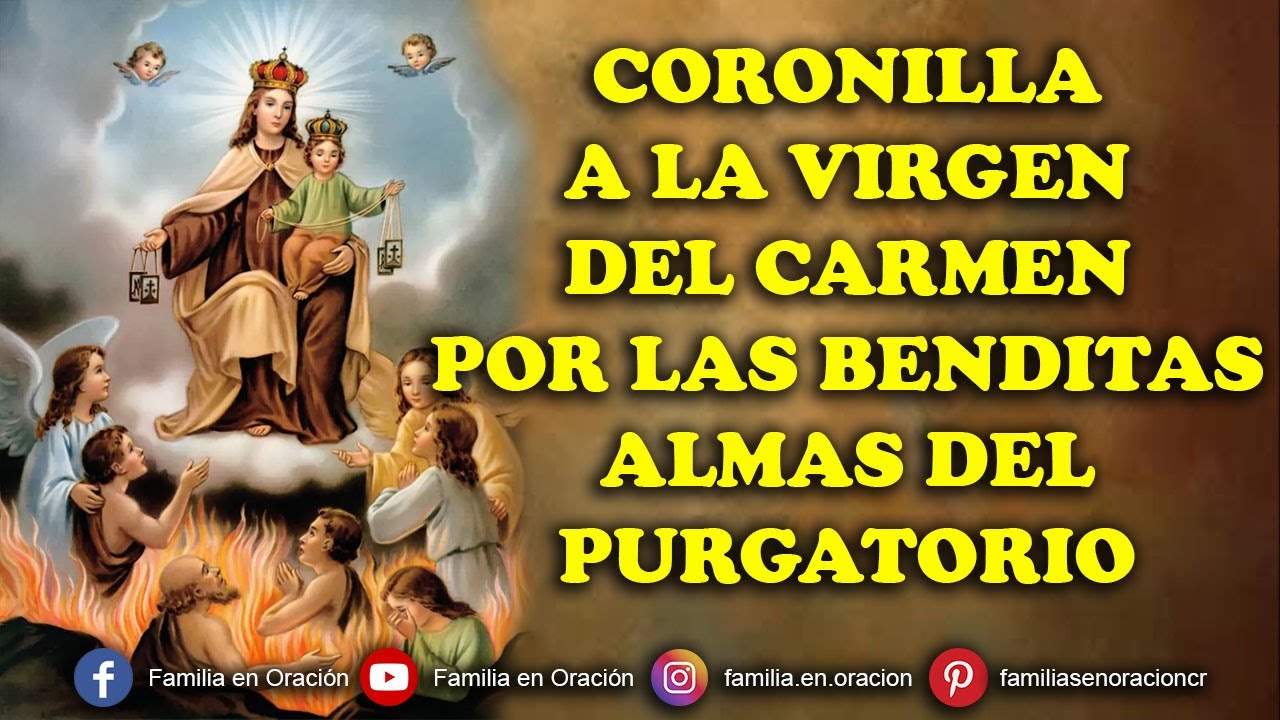 CORONILLA A LA VIRGEN DEL CARMEN POR LAS BENDITAS ALMAS DEL PURGATORIO