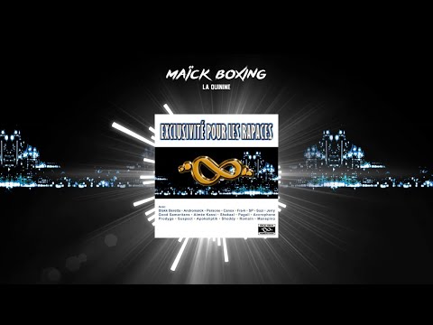 Maïck Boxing - Romain La Quinine (Exclusivité pour les rapaces) [Audio officiel]