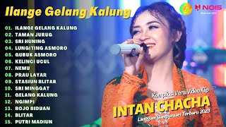 Download lagu INTAN CHACHA - ILANGE GELANG KALUNG | KOMPILASI LANGGAM CAMPURSARI TERBARU 2023 mp3