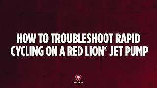 How to Troubleshoot Rapid Cycling on a Red Lion Jet Pump