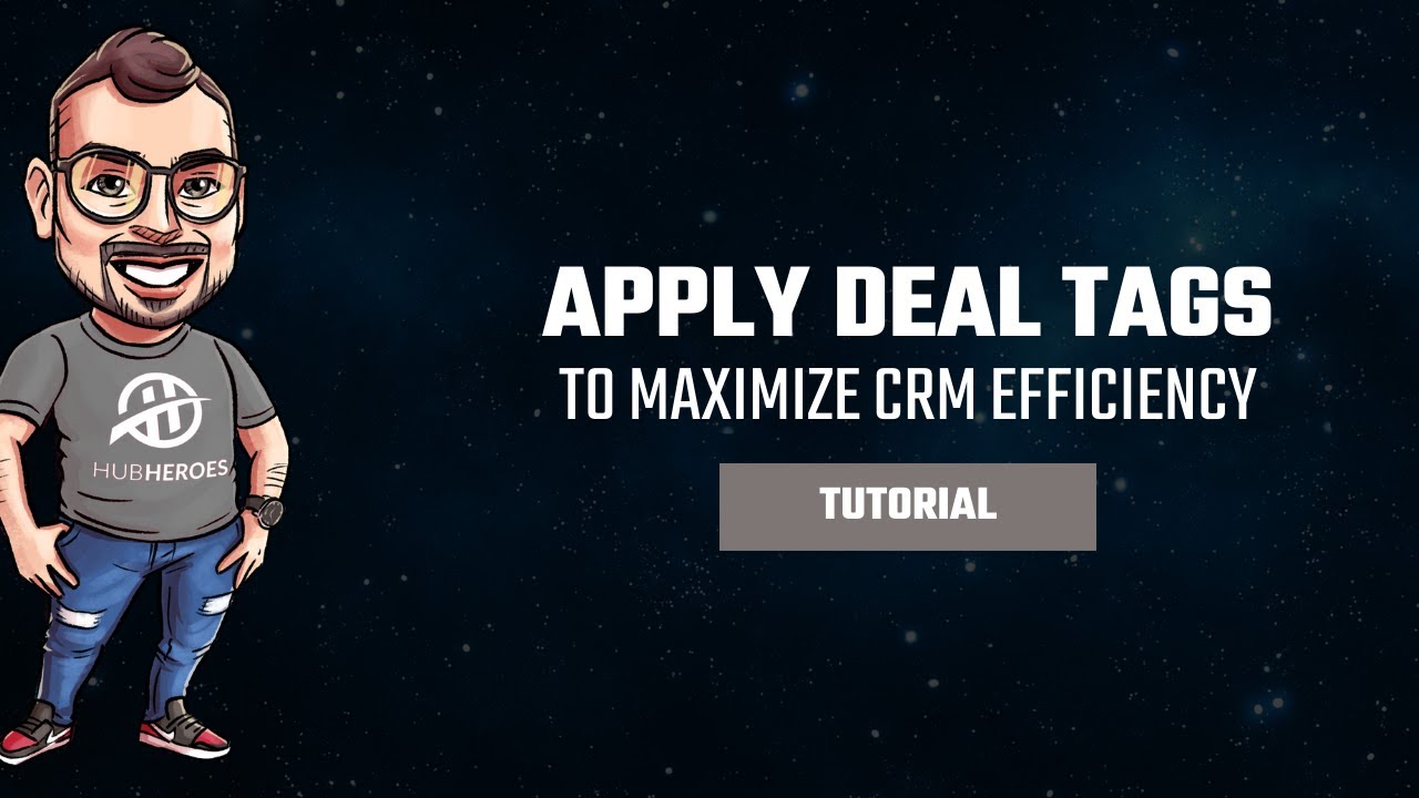 How to Create Deal Tags in HubSpot: A Step-by-Step Guide for Sales Teams