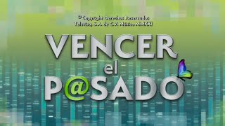 Vencer El Pasado | Entrada Oficial