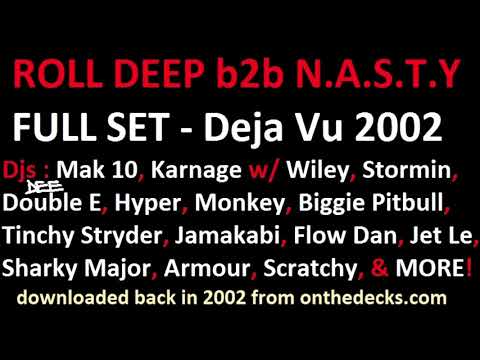 Roll Deep B2B Nasty crew (ORIGINAL FULL VERSION) Deja Vu FM 2002