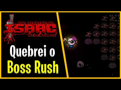 MULTIPLICANDO O BOSS RUSH INFINITAMENTE! - The Binding of Isaac Repentance - #958 PTBR