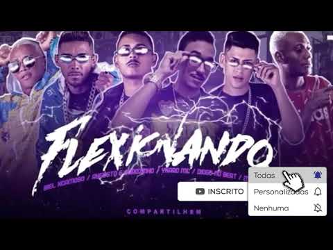 MC BIEL XCAMOSO, YKARO MC, AUGUSTO E JOAOZINHO, DIOGO NO BEAT E MC GW - FLEXIONANDO - BREGA FUNK